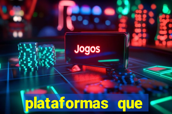 plataformas que estao pagando agora