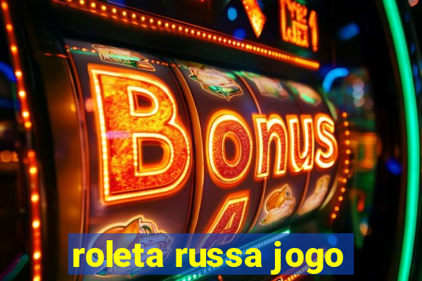 roleta russa jogo