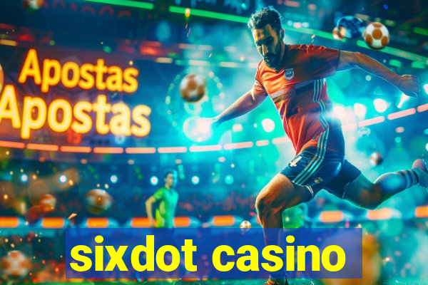 sixdot casino