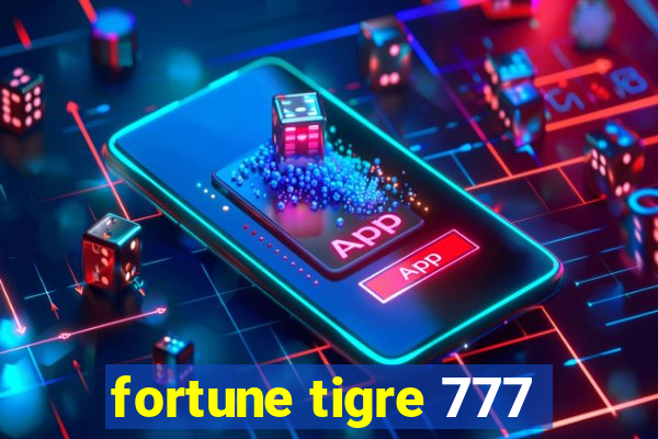 fortune tigre 777