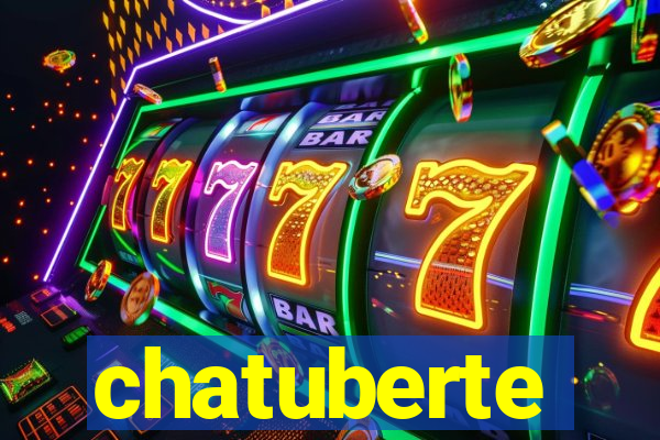 chatuberte