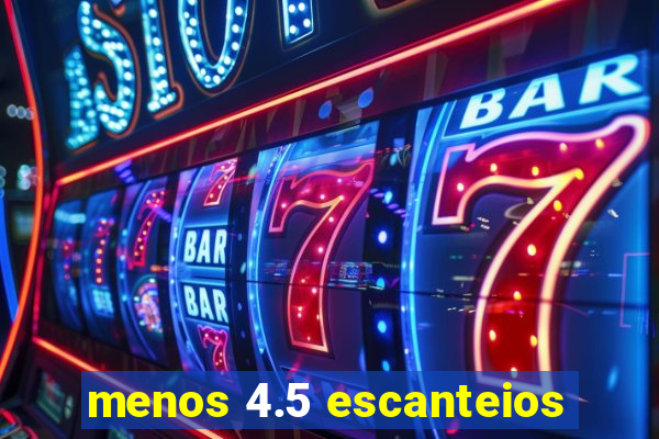 menos 4.5 escanteios