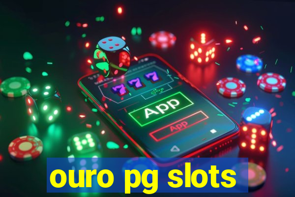 ouro pg slots