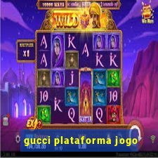 gucci plataforma jogo