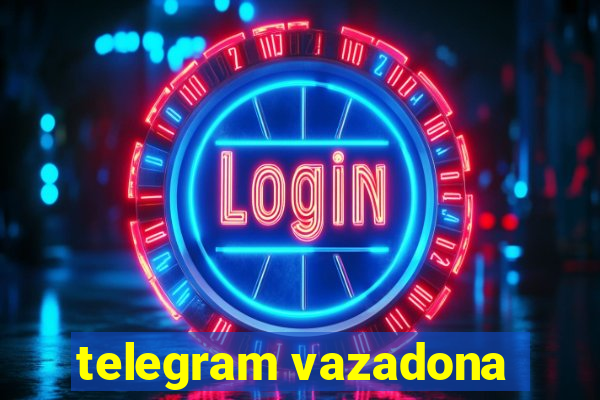 telegram vazadona