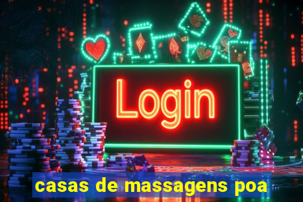 casas de massagens poa