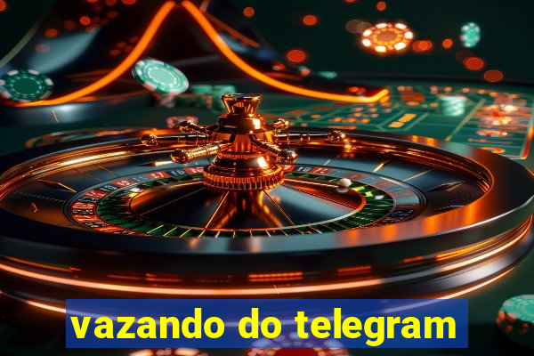 vazando do telegram