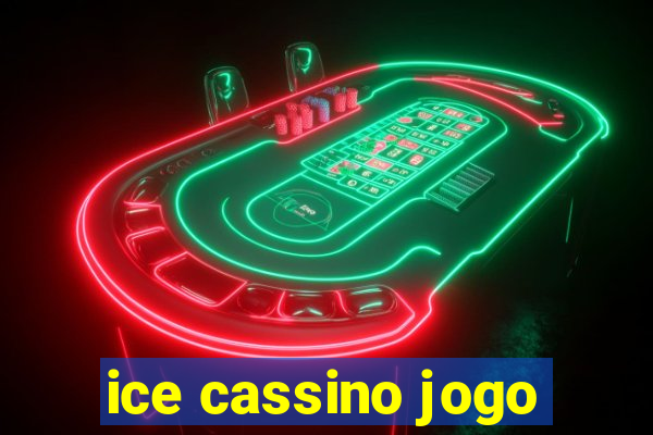 ice cassino jogo