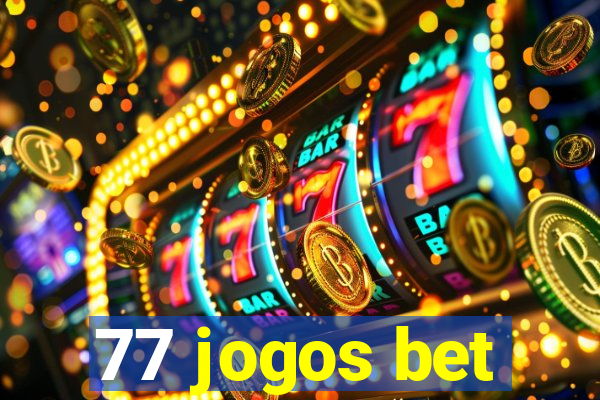 77 jogos bet