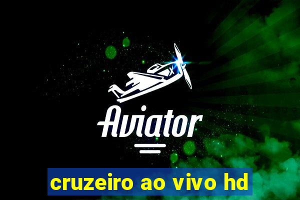 cruzeiro ao vivo hd