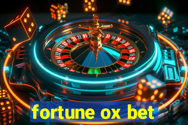 fortune ox bet