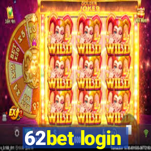 62bet login