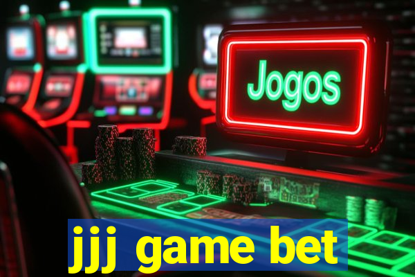 jjj game bet