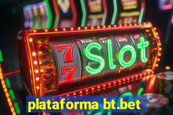 plataforma bt.bet