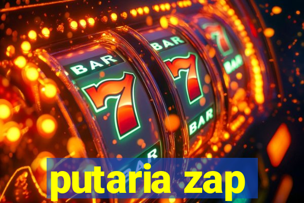 putaria zap