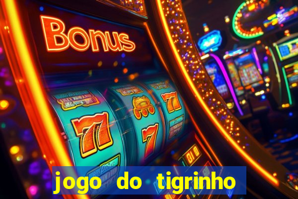 jogo do tigrinho aposta minima