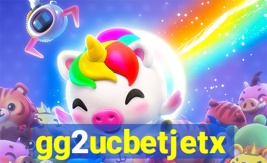 gg2ucbetjetx