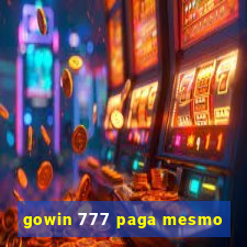 gowin 777 paga mesmo