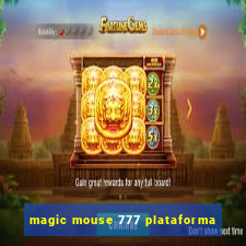 magic mouse 777 plataforma