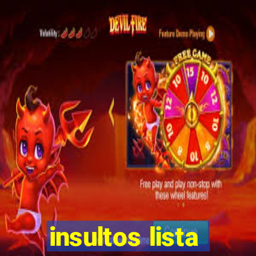 insultos lista