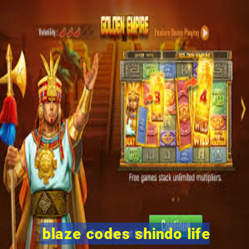 blaze codes shindo life