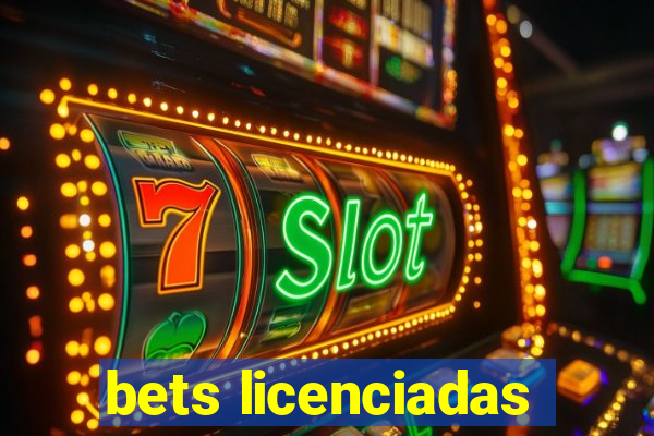 bets licenciadas