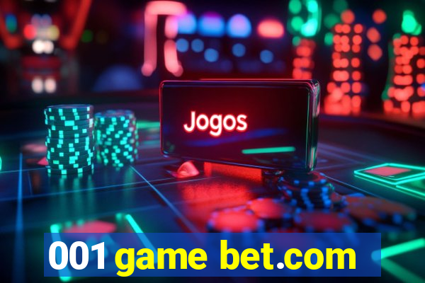 001 game bet.com