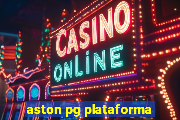 aston pg plataforma