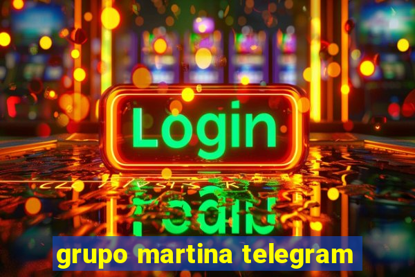 grupo martina telegram