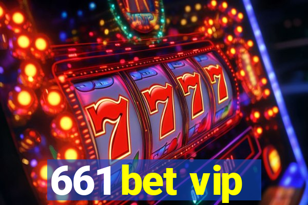 661 bet vip