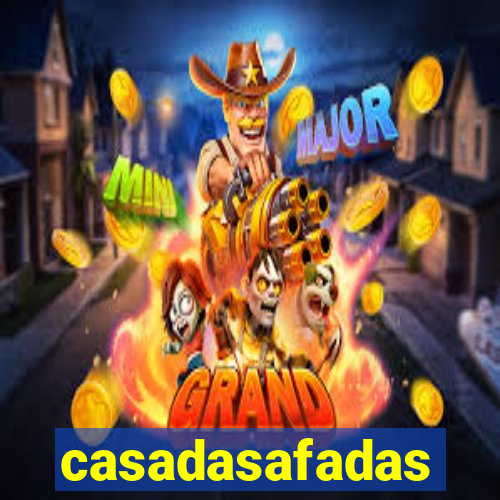 casadasafadas