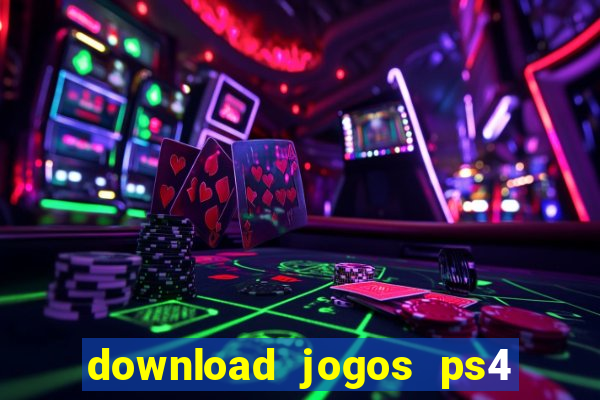 download jogos ps4 pkg pt br