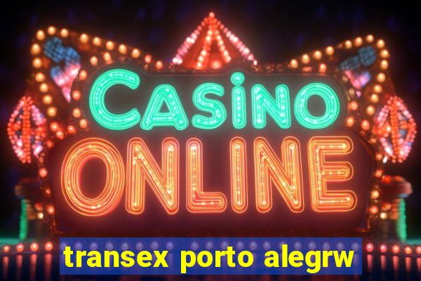 transex porto alegrw