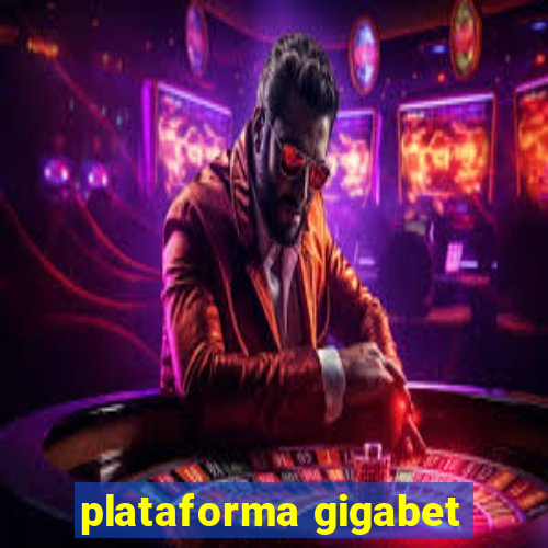 plataforma gigabet