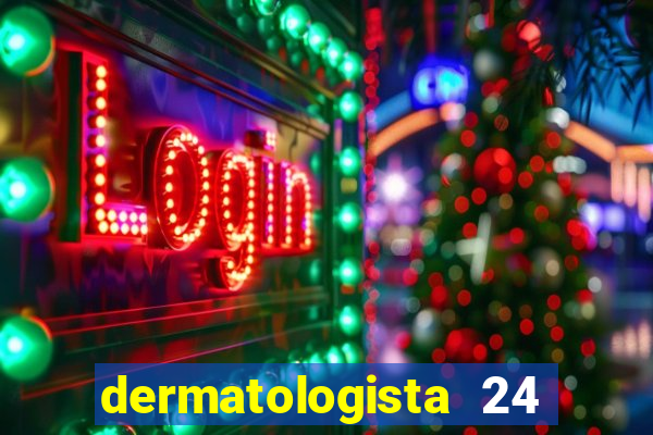 dermatologista 24 horas sp