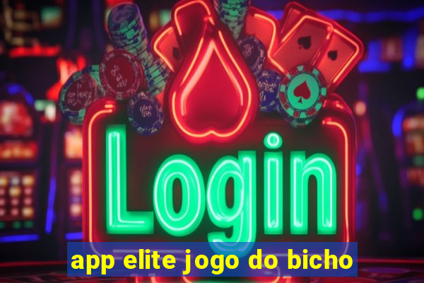 app elite jogo do bicho