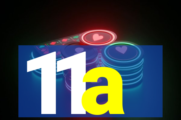 11a