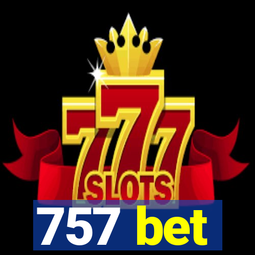 757 bet