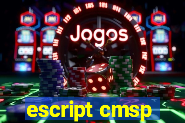 escript cmsp