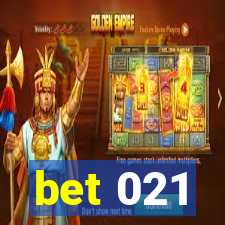 bet 021