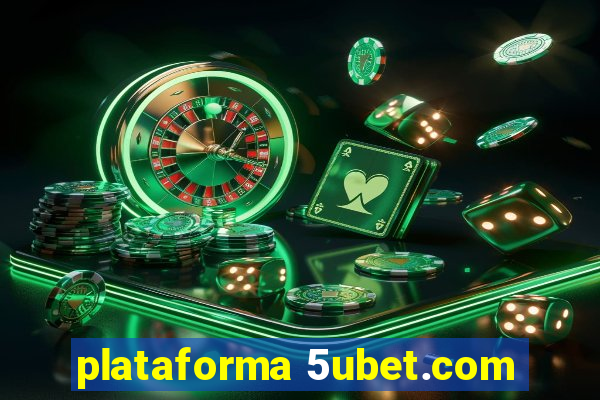 plataforma 5ubet.com