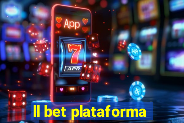 ll bet plataforma