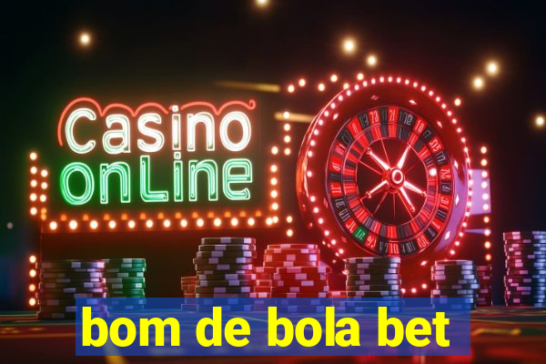 bom de bola bet