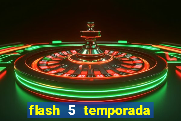 flash 5 temporada ep 9 continua em arrow