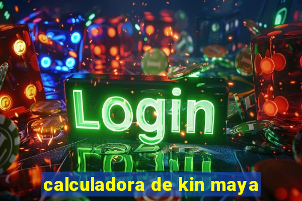 calculadora de kin maya