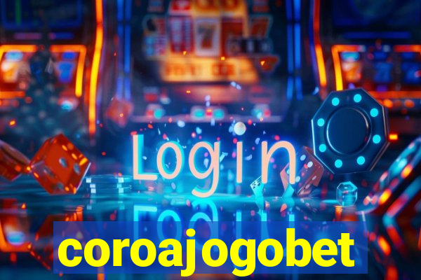 coroajogobet