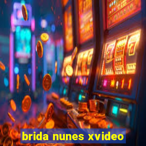 brida nunes xvideo