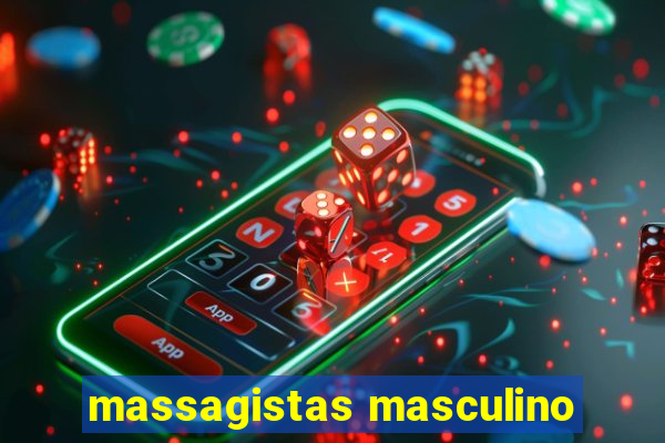 massagistas masculino