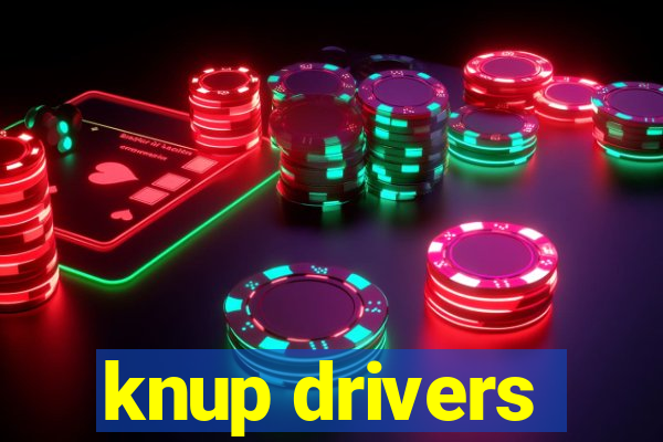 knup drivers