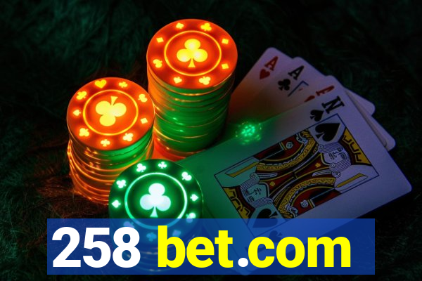 258 bet.com